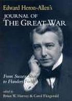 Edward Heron-Allen's Journal of the Great War : from Sussex shore to Flanders Fields