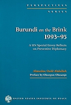 Burundi on the brink, 1993-95 : a UN special envoy reflects on preventive diplomacy