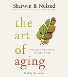 The art of aging [a doctor's prescription for well-being