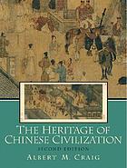 The heritage of Chinese civilization