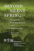 Beyond silent spring : integrated pest management and chemical safety