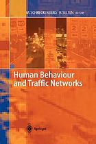 Human behaviour and traffic networks