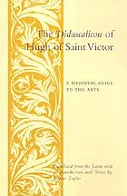 The didascalicon of Hugh of St. Victor : a medieval guide to the arts