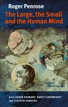 The large, the small, and the human mind