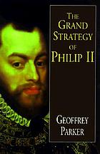 The grand strategy of Philip II