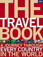 The travel book : a journey through every country in the world
