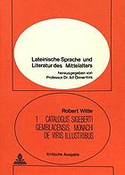 Catalogus Sigeberti Gemblacensis monachi de viris illustribus : kritische Ausgabe