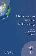Challenges in ad hoc networking : Fourth Annual Mediterranean Ad Hoc Networking Workshop, June 21-24, 2005, Île de Porquerolles, France