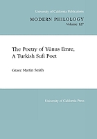 The poetry of Yūnus Emre, a Turkish Sufi poet