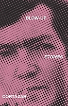 Blow-up, and other stories