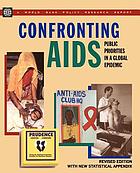 Confronting AIDS : public priorities in a global epidemic