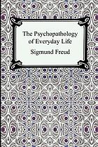 Psychopathology of everyday life