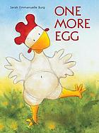 One more eggOne more egg