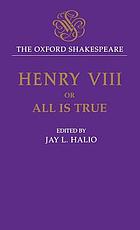 King Henry VIII, or, All is true