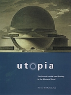 Utopia : the search for the ideal society in the western world