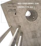 Mack Scogin Merrill Elam--Knowlton HallMack Scogin Merrill Elam--Knowlton HallMack Scogin, Merrill Elam/Knowlton Hall : Knowlton School of Architecture, the Ohio State University, Columbus, OhioMack Scogin Merrill Elam