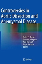 Controversies in aortic dissection and aneurysmal disease