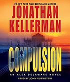 Compulsion : an Alex Delaware novel