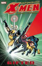 Astonishing X-Men. Vol. 1, Gifted