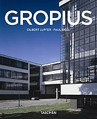 Walter Gropius, 1883-1969 : the promoter of a new form