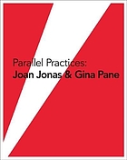 Parallel practices : Joan Jonas & Gina Pane
