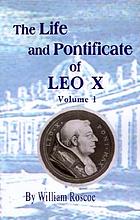 The life and pontificate of Leo the Tenth