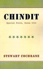 Chindit : special force, Burma, 1944