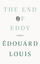 The end of Eddy : a novel