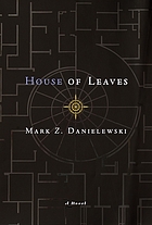 Mark Z. Danielewski's House of leaves