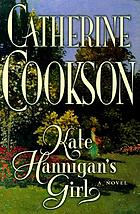 Kate Hannigan's girl : a novel