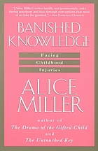 Banished knowledge : facing childhood injuries