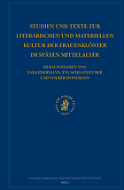 Studien und Texte zur literarischen und materiellen Kultur der Frauenklöster im späten Mittelalter : Ergebnisse eines Arbeitsgesprächs in der Herzog August Bibliothek Wolfenbüttel, 24.-26. Febr. 1999