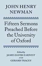 Fifteen sermons preached before the University of Oxford, between A.D. 1826 and 1843John Henry Newman : fifteen sermons preached before the University of Oxford