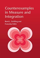 Counterexamples in measure and integration