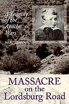 Massacre on the Lordsburg road a tragedy of the Apache wars