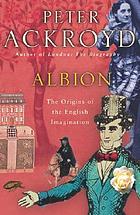 Albion : the origins of the English imagination
