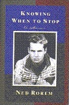 Knowing when to stop : a memoir