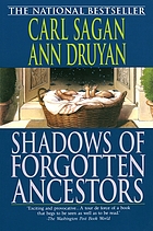 Shadows of forgotten ancestors : a search for who we are