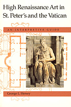 High Renaissance art in St. Peter's and the Vatican : an interpretive guide