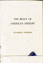 The irony of American history