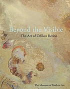 Beyond the visible : the art of Odilon Redon
