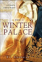 The Winter Palace : a novel of Catherine the Great