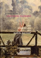 Louis Michel Eilshemius und sein Einfluss auf Marcel Duchamp