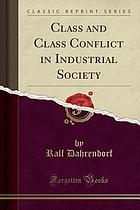 Class and class conflict in industrial society