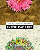 Adventurer's guide to Interleaf Lisp