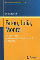 Fatou, Julia, Montel : the great prize of mathematical sciences of 1918, and beyond