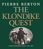 The Klondike quest : a photographic essay, 1897-1899