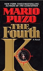 The fourth K : a novel