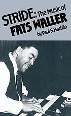Stride, the music of Fats Waller