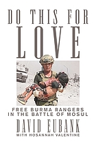 Do this for love : Free Burma Rangers in the battle of Mosul
